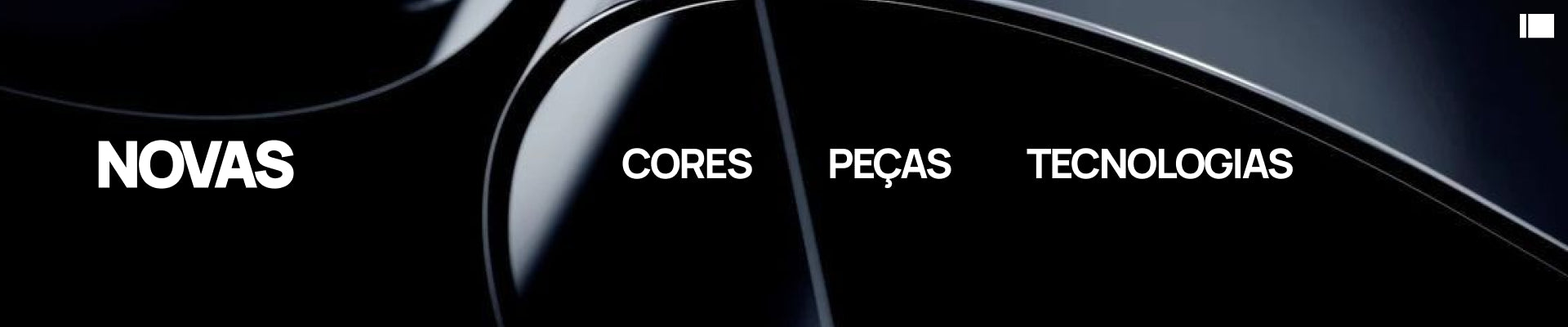 Últimos Lançamentos e Cores Novas