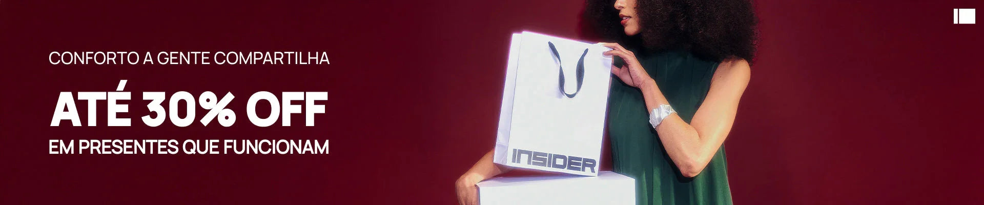 Banner Até 30% OFF Presentes que funcionam Insider Store