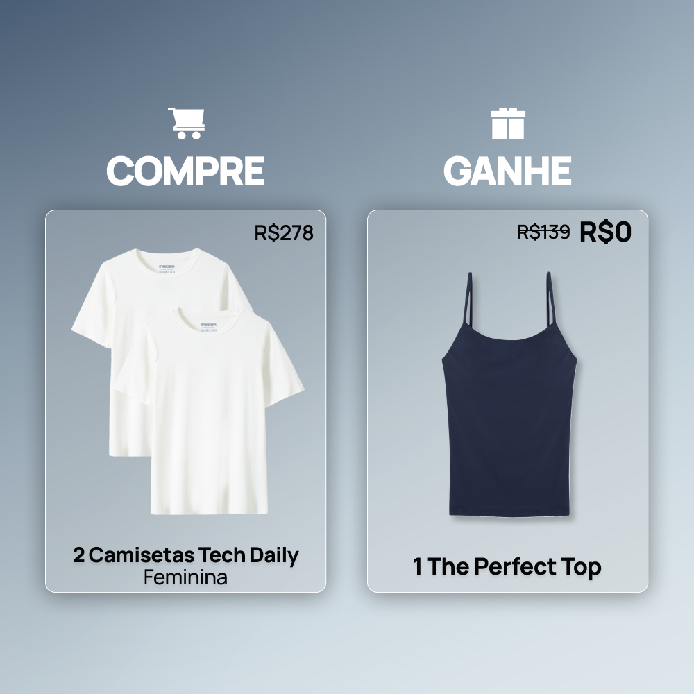 Compre 2 Tech Daily Feminina e Ganhe 1 The Perfect Top