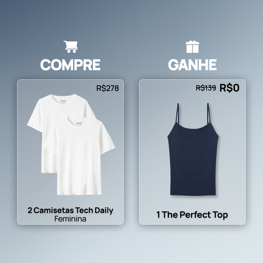 Compre 2 Tech Daily Feminina e Ganhe 1 The Perfect Top