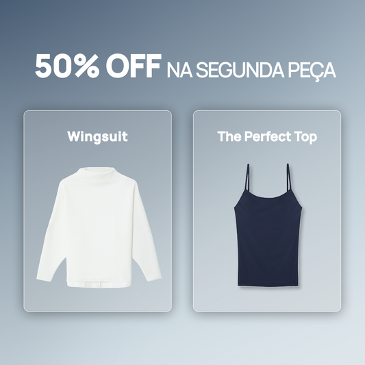 Kit Wingsuit + The Perfect Top | Segundo item 50% OFF