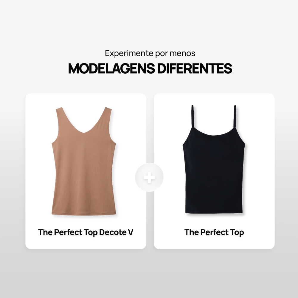 The Perfect Top Decote V +  The Perfect Top